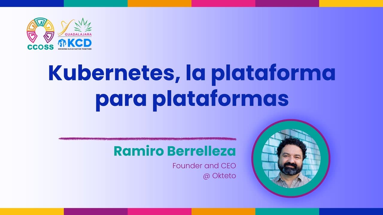 Kubernetes, la plataforma para plataformas